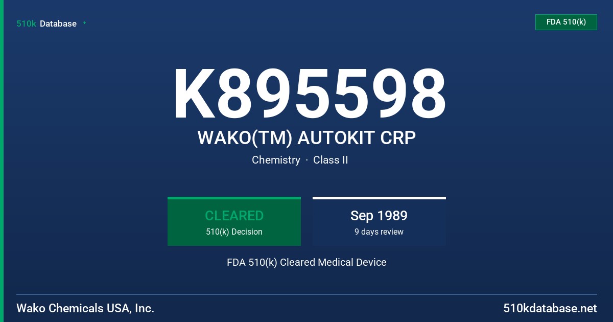 K895598 WAKO(TM) AUTOKIT CRP FDA 510(k) Cleared Medical Device
