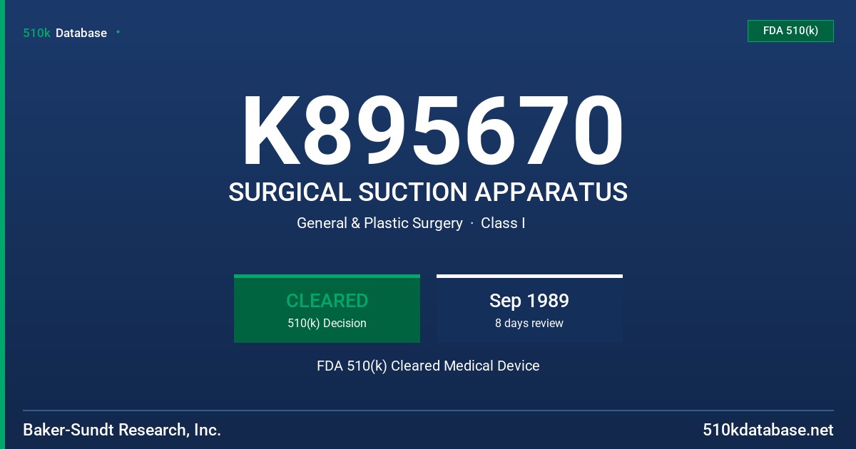 K895670 SURGICAL SUCTION APPARATUS FDA 510(k) Cleared Medical Device