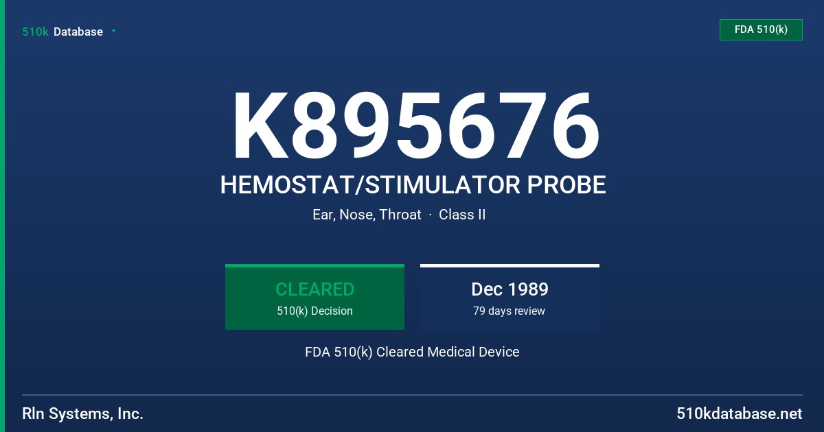 K895676 HEMOSTAT/STIMULATOR PROBE FDA 510(k) Cleared Medical Device