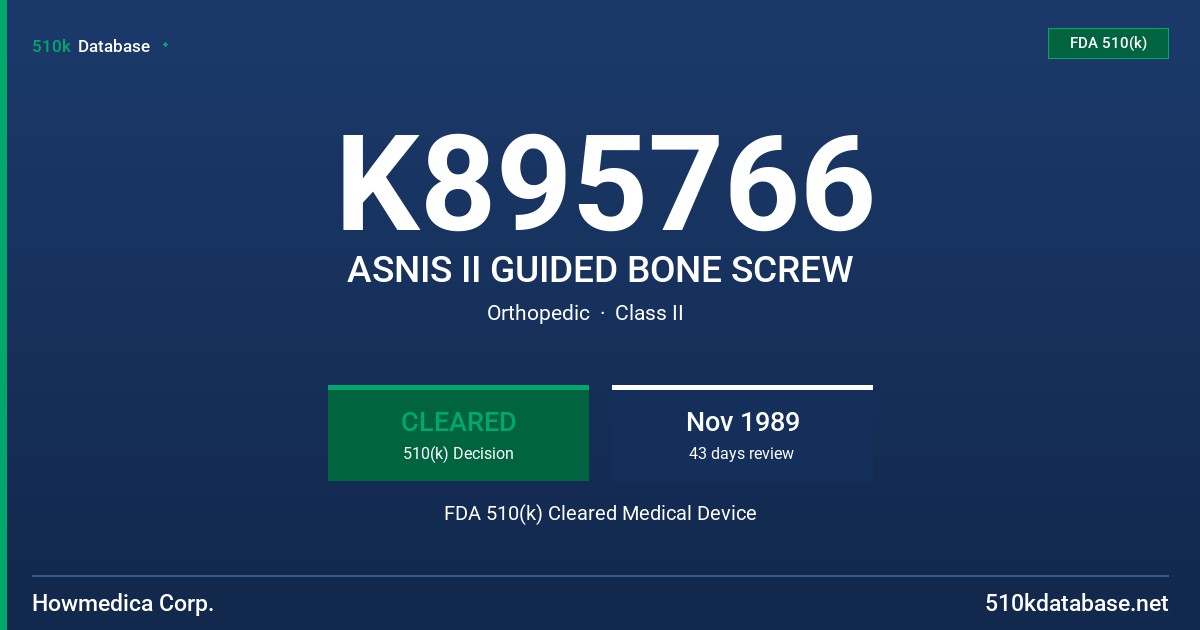K895766 ASNIS II GUIDED BONE SCREW FDA 510(k) Cleared Medical Device