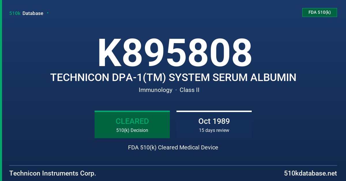 K895808 TECHNICON DPA-1(TM) SYSTEM SERUM ALBUMIN FDA 510(k) Cleared Medical Device