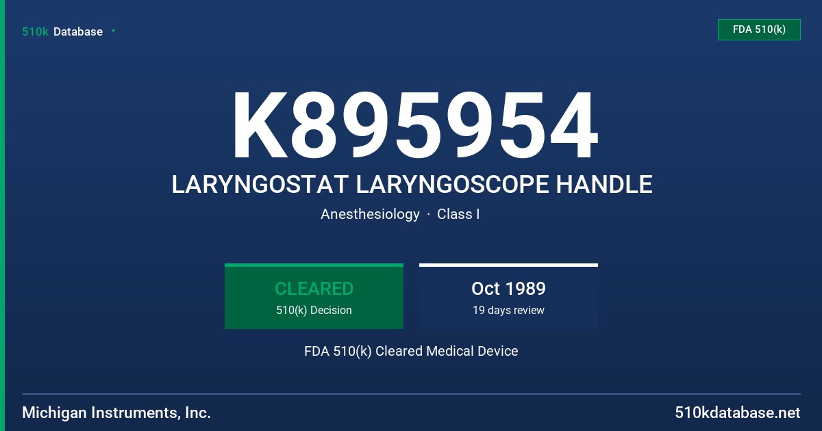 K895954 LARYNGOSTAT LARYNGOSCOPE HANDLE FDA 510(k) Cleared Medical Device