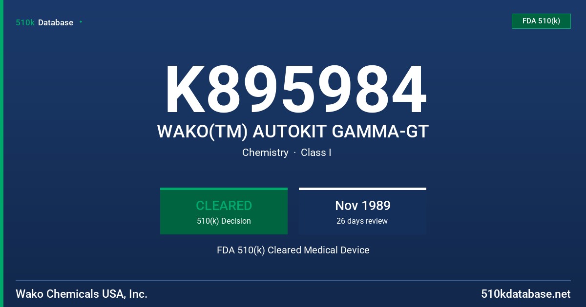 K895984 WAKO(TM) AUTOKIT GAMMA-GT FDA 510(k) Cleared Medical Device