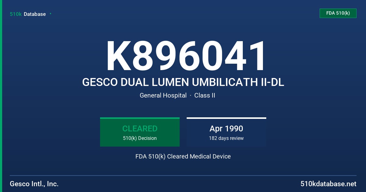 K896041 GESCO DUAL LUMEN UMBILICATH II-DL FDA 510(k) Cleared Medical Device