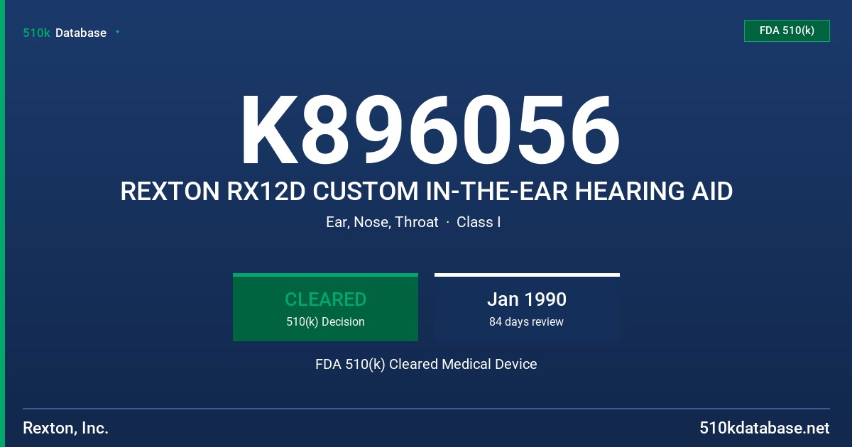 K896056 REXTON RX12D CUSTOM IN-THE-EAR HEARING AID FDA 510(k) Cleared Medical Device