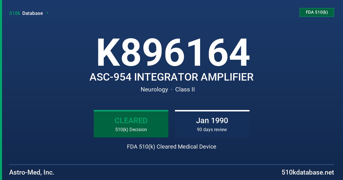 K896164 ASC-954 INTEGRATOR AMPLIFIER FDA 510(k) Cleared Medical Device
