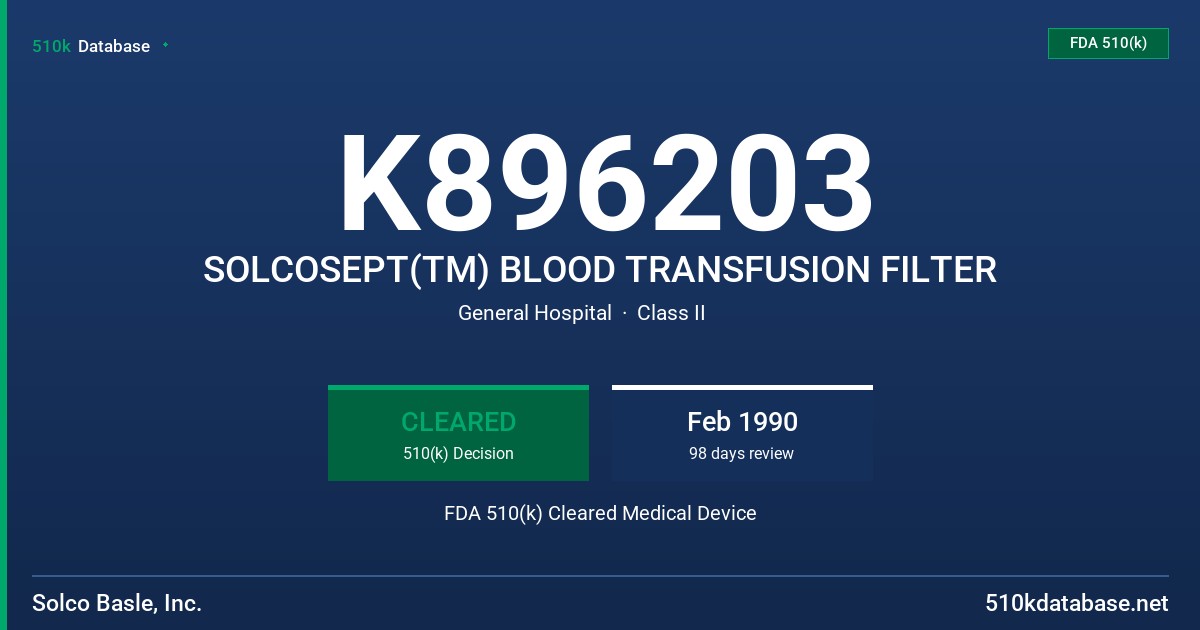 K896203 SOLCOSEPT(TM) BLOOD TRANSFUSION FILTER FDA 510(k) Cleared Medical Device