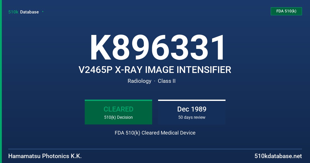K896331 V2465P X-RAY IMAGE INTENSIFIER FDA 510(k) Cleared Medical Device
