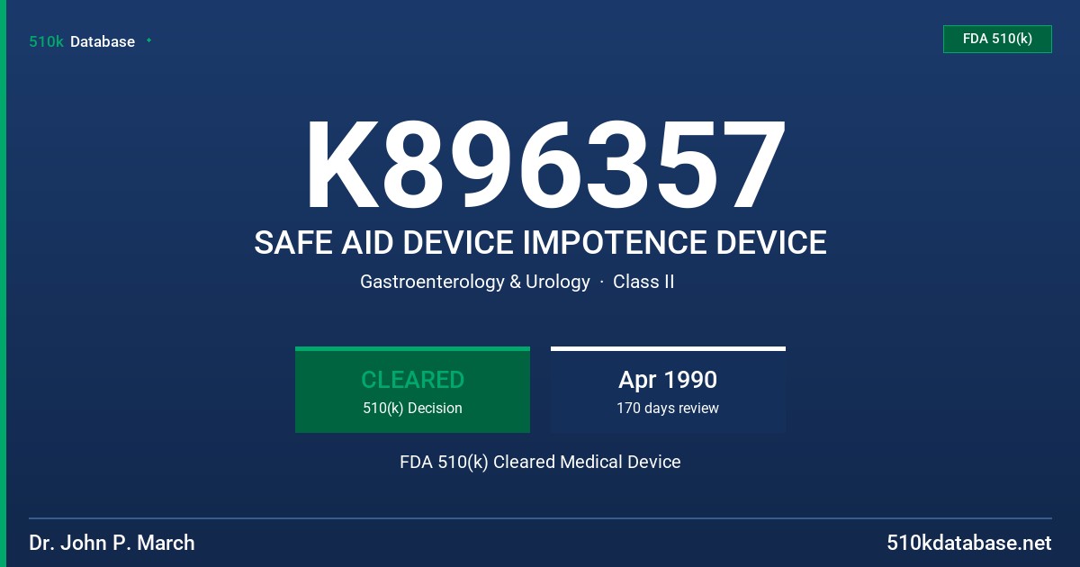 K896357 SAFE AID DEVICE IMPOTENCE DEVICE FDA 510(k) Cleared Medical Device