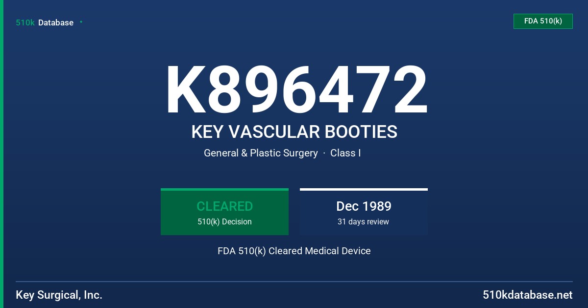 K896472 KEY VASCULAR BOOTIES FDA 510(k) Cleared Medical Device