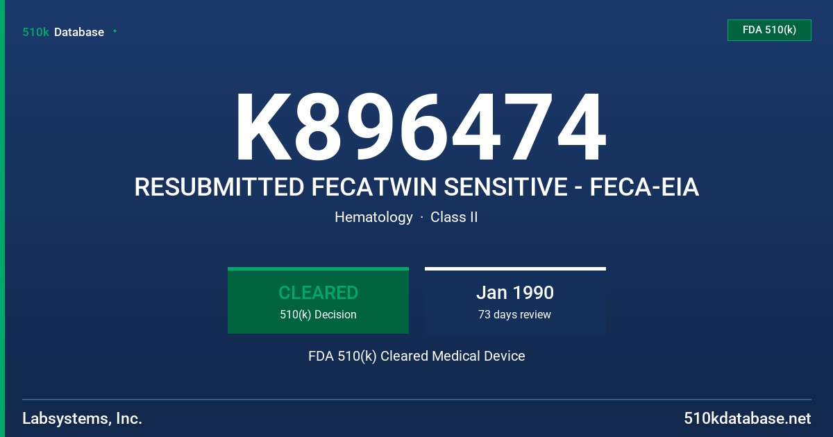 K896474 RESUBMITTED FECATWIN SENSITIVE - FECA-EIA FDA 510(k) Cleared Medical Device