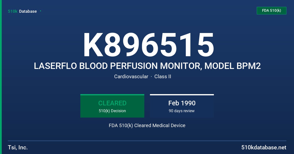 K896515 LASERFLO BLOOD PERFUSION MONITOR, MODEL BPM2 FDA 510(k) Cleared Medical Device