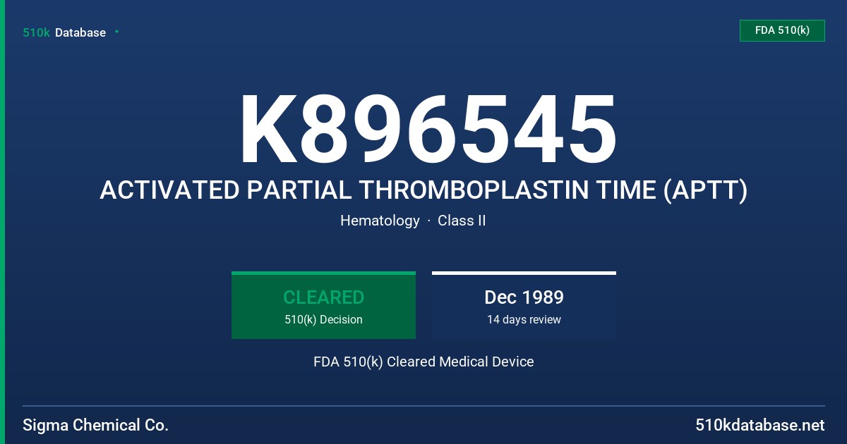 K896545 ACTIVATED PARTIAL THROMBOPLASTIN TIME (APTT) FDA 510(k) Cleared Medical Device