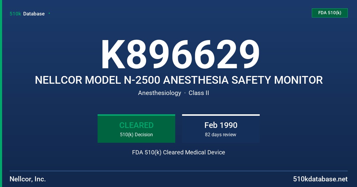 K896629 NELLCOR MODEL N-2500 ANESTHESIA SAFETY MONITOR FDA 510(k) Cleared Medical Device