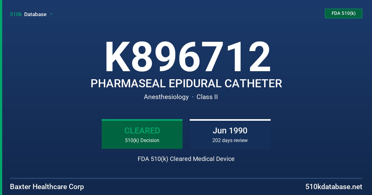 K896712 PHARMASEAL EPIDURAL CATHETER FDA 510(k) Cleared Medical Device