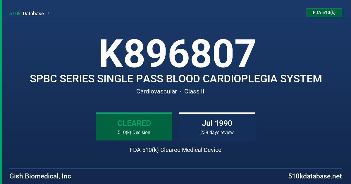 K896807 SPBC SERIES SINGLE PASS BLOOD CARDIOPLEGIA SYSTEM FDA 510(k) Cleared Medical Device