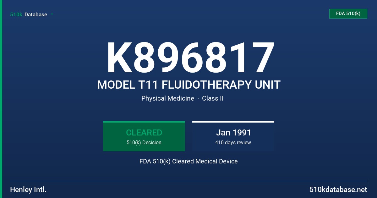 K896817 MODEL T11 FLUIDOTHERAPY UNIT FDA 510(k) Cleared Medical Device