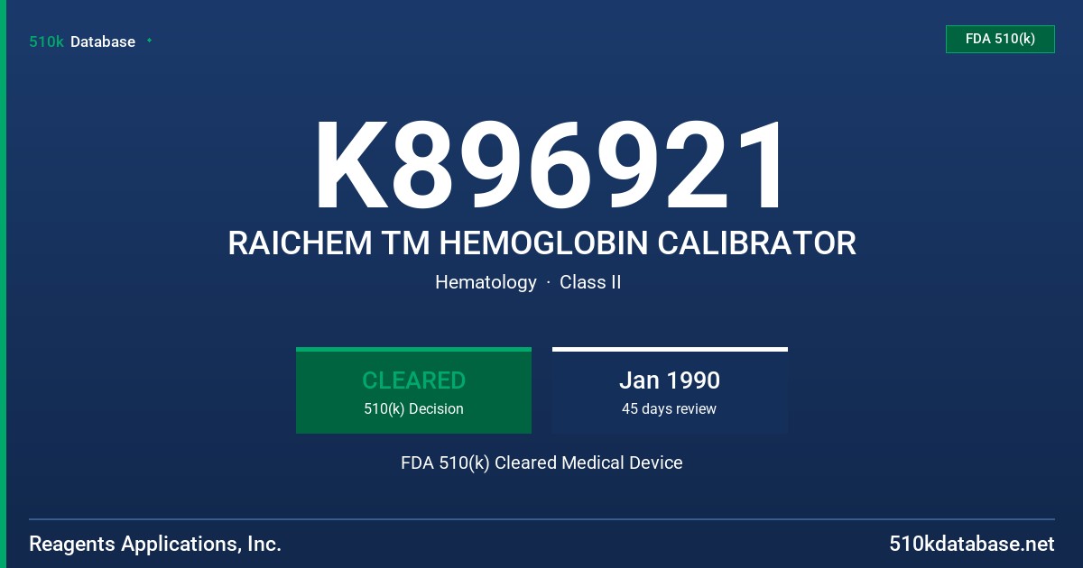 K896921 RAICHEM TM HEMOGLOBIN CALIBRATOR FDA 510(k) Cleared Medical Device