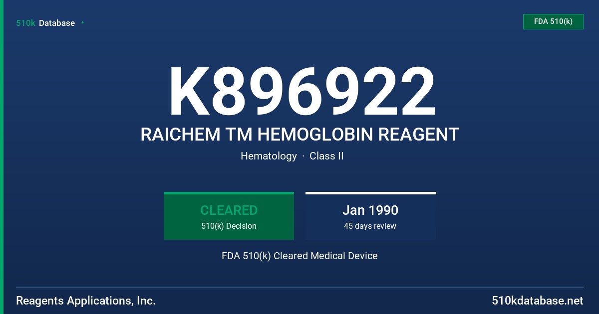 K896922 RAICHEM TM HEMOGLOBIN REAGENT FDA 510(k) Cleared Medical Device