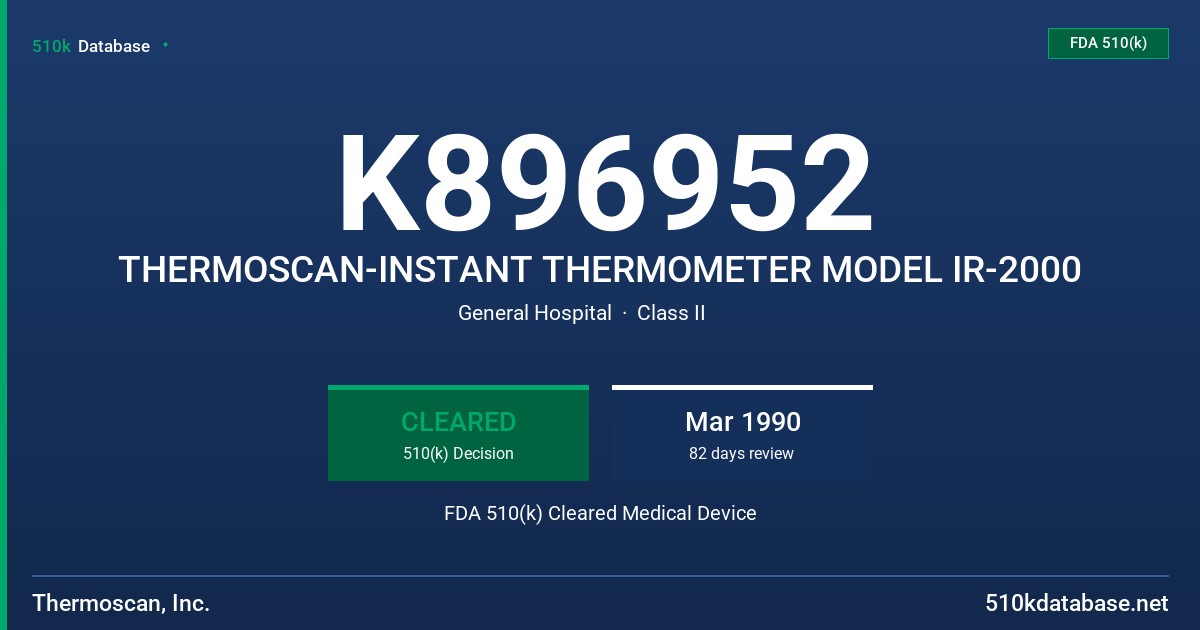 K896952 THERMOSCAN-INSTANT THERMOMETER MODEL IR-2000 FDA 510(k) Cleared Medical Device