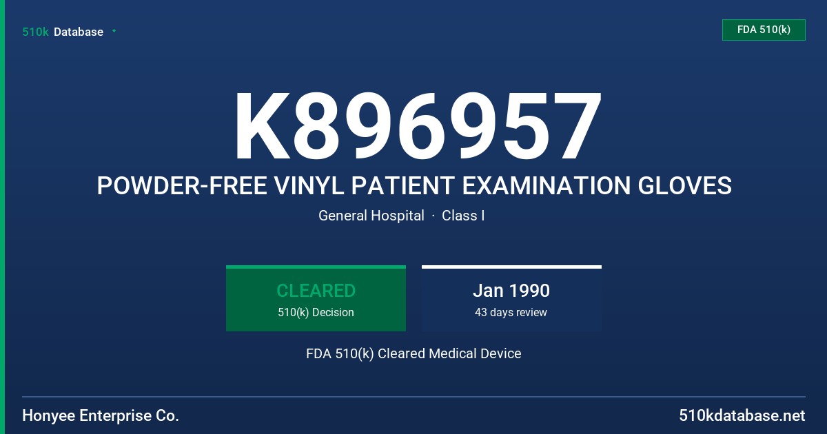 K896957 POWDER-FREE VINYL PATIENT EXAMINATION GLOVES FDA 510(k) Cleared Medical Device