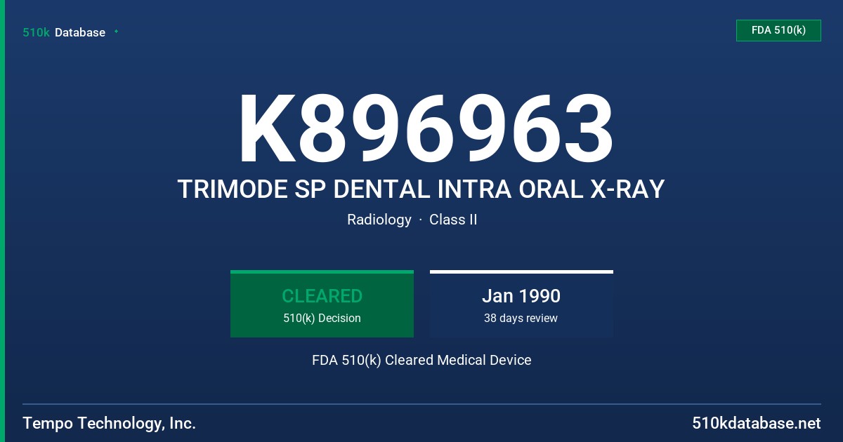 K896963 TRIMODE SP DENTAL INTRA ORAL X-RAY FDA 510(k) Cleared Medical Device