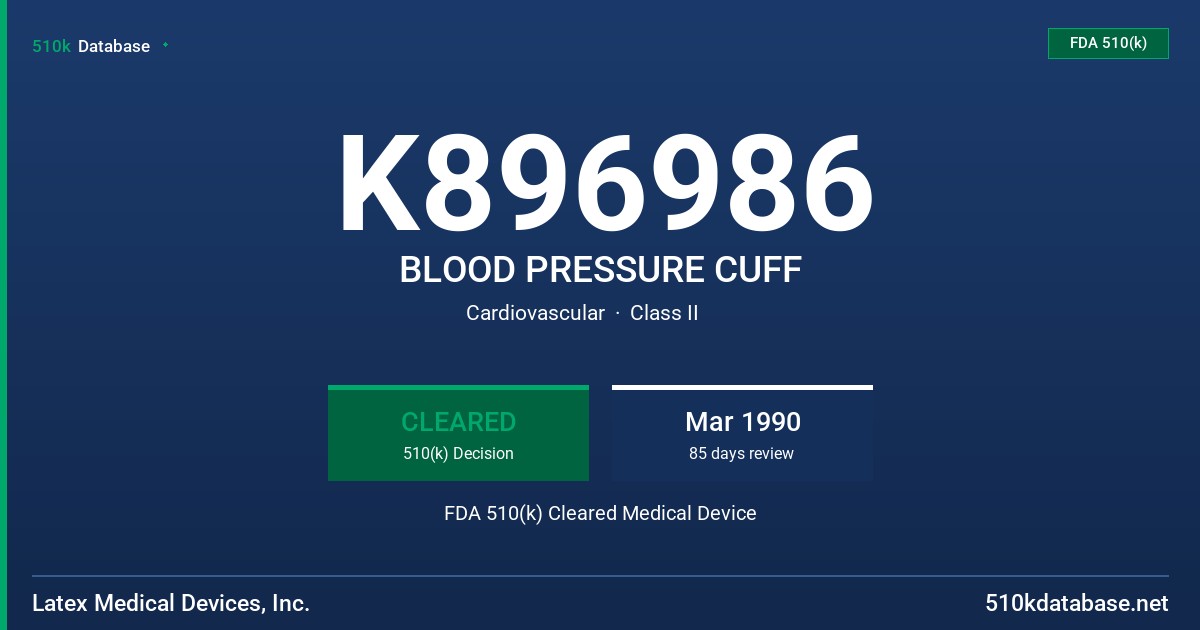 K896986 BLOOD PRESSURE CUFF FDA 510(k) Cleared Medical Device