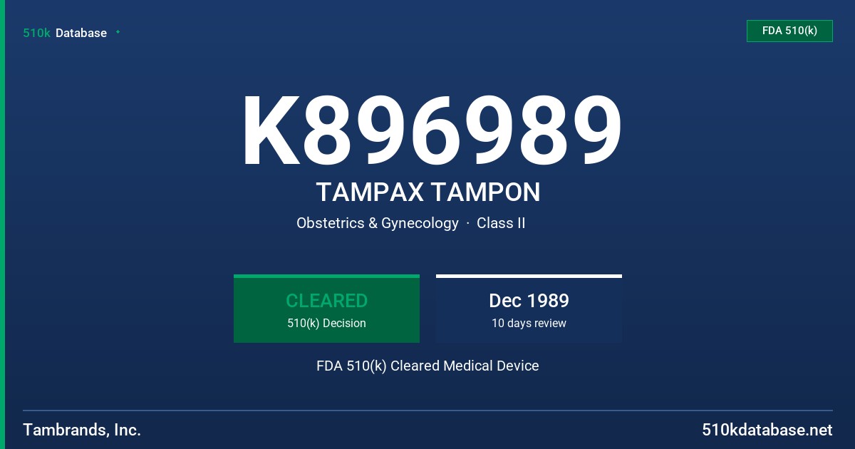K896989 TAMPAX TAMPON FDA 510(k) Cleared Medical Device