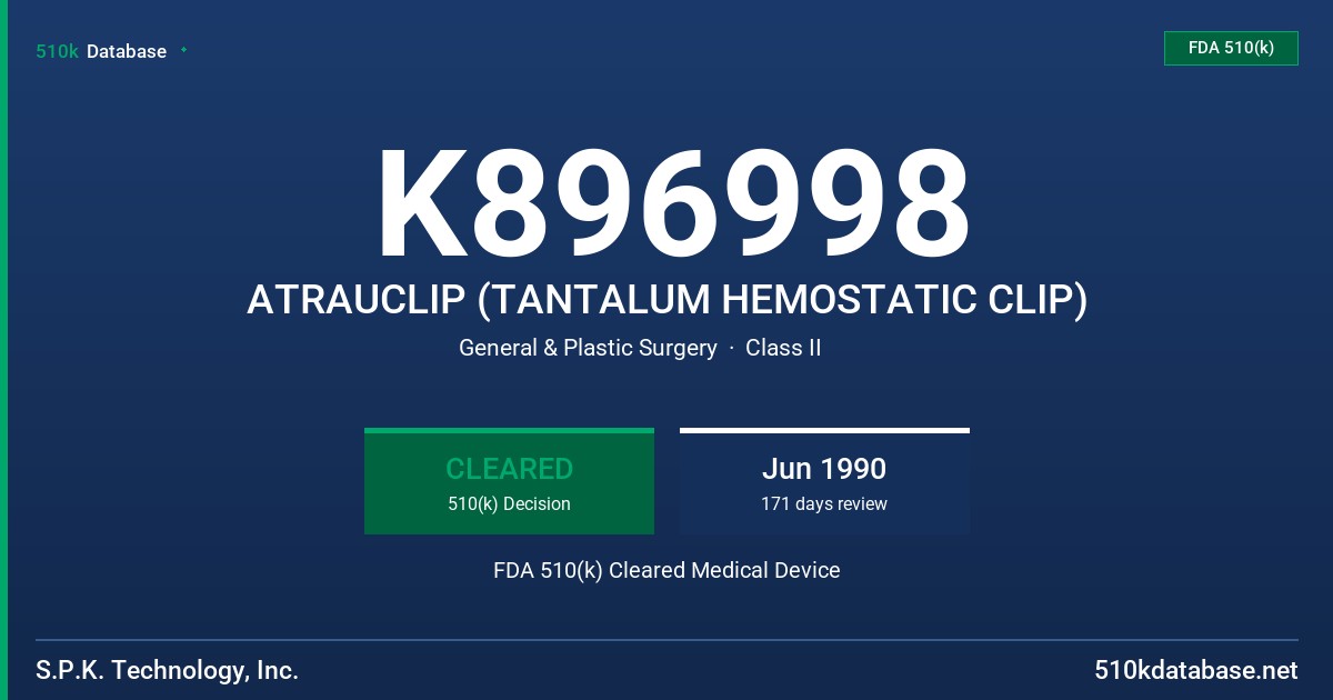 K896998 ATRAUCLIP (TANTALUM HEMOSTATIC CLIP) FDA 510(k) Cleared Medical Device
