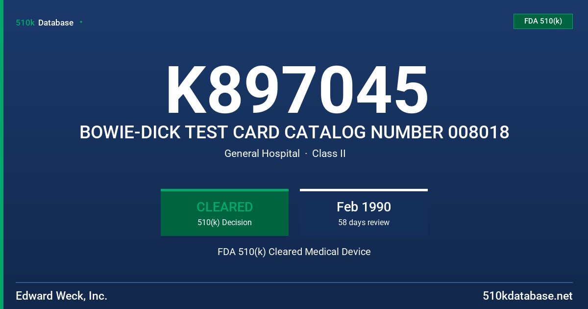 K897045 BOWIE-DICK TEST CARD CATALOG NUMBER 008018 FDA 510(k) Cleared Medical Device