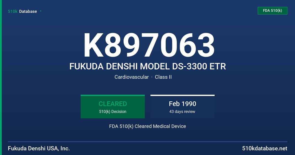 K897063 FUKUDA DENSHI MODEL DS-3300 ETR FDA 510(k) Cleared Medical Device