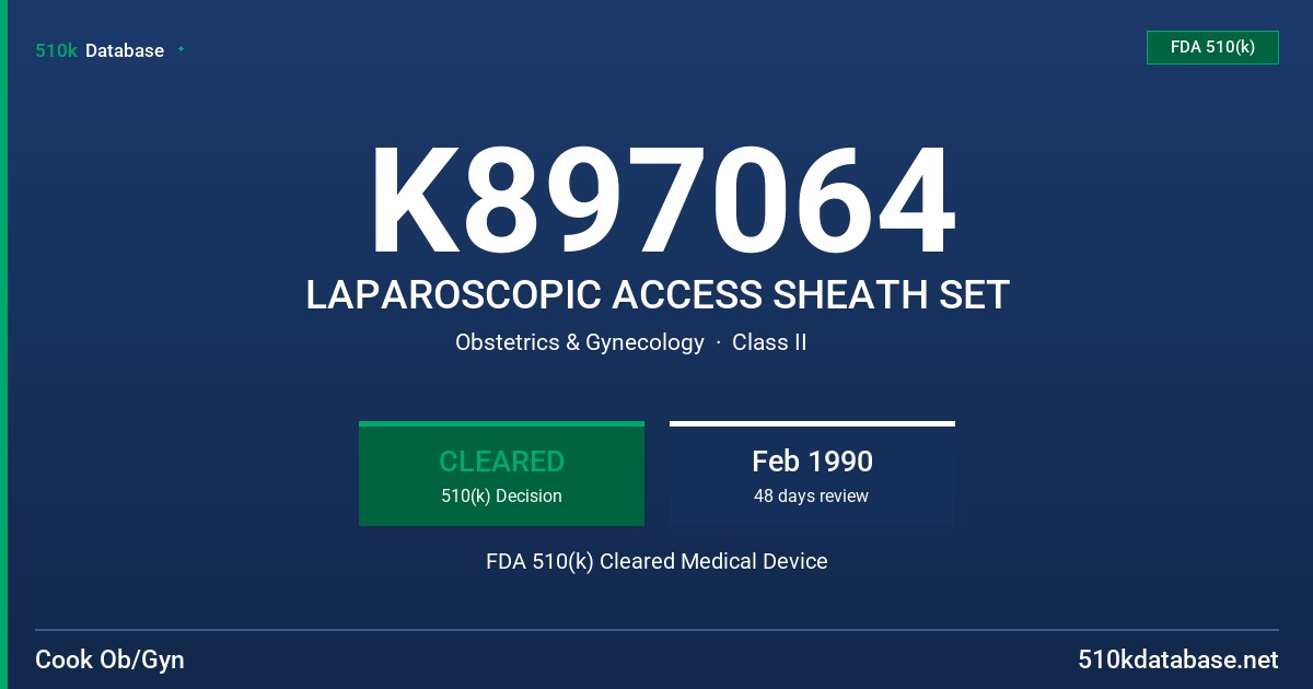 K897064 LAPAROSCOPIC ACCESS SHEATH SET FDA 510(k) Cleared Medical Device