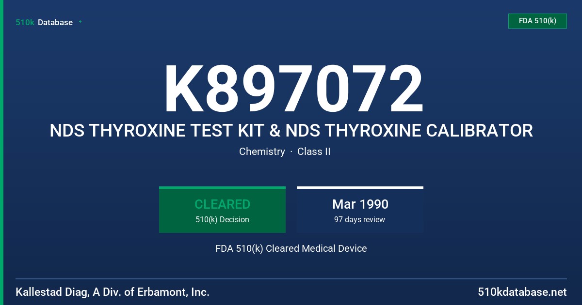 K897072 NDS THYROXINE TEST KIT & NDS THYROXINE CALIBRATOR FDA 510(k) Cleared Medical Device