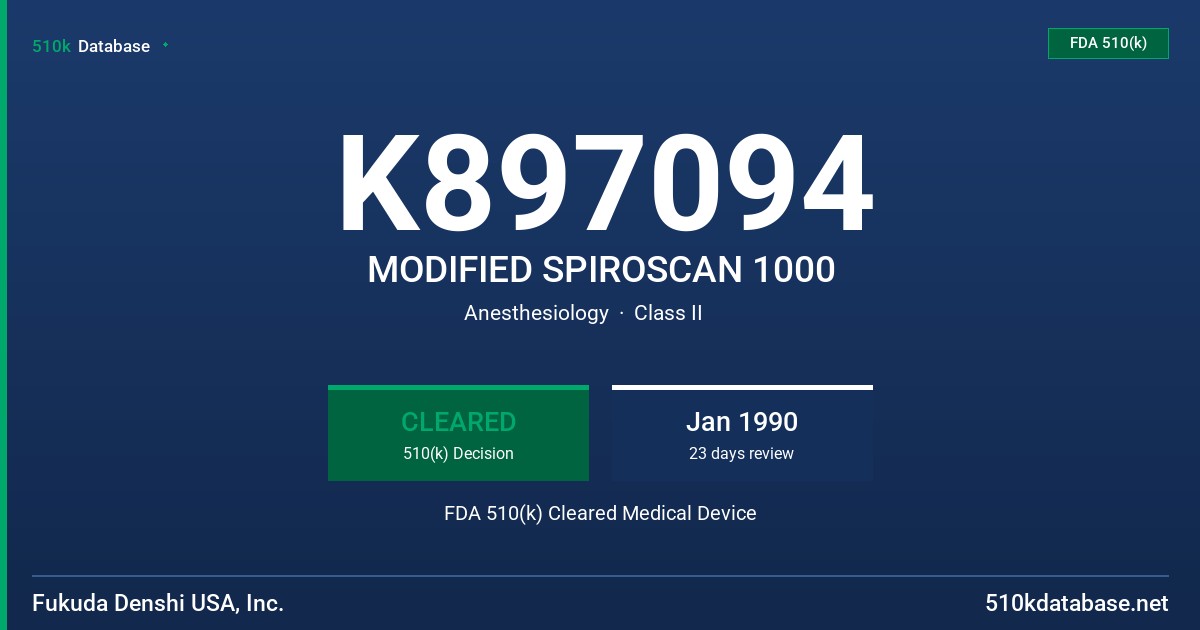 K897094 MODIFIED SPIROSCAN 1000 FDA 510(k) Cleared Medical Device
