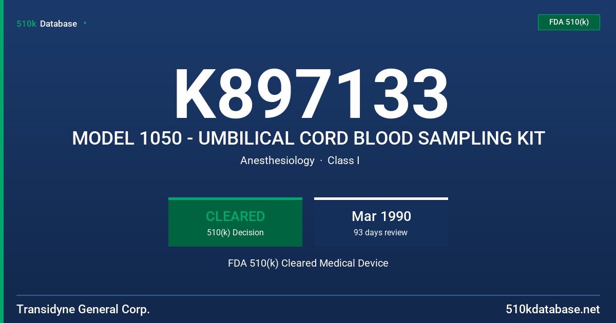 K897133 MODEL 1050 - UMBILICAL CORD BLOOD SAMPLING KIT FDA 510(k) Cleared Medical Device
