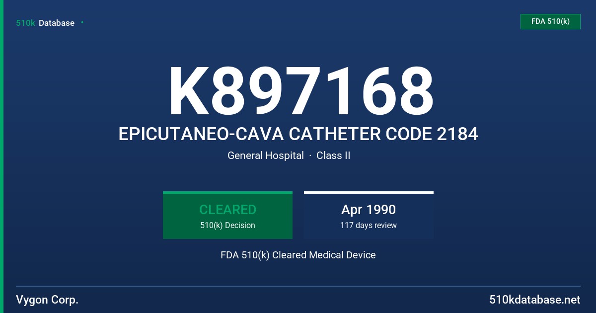 K897168 EPICUTANEO-CAVA CATHETER CODE 2184 FDA 510(k) Cleared Medical Device