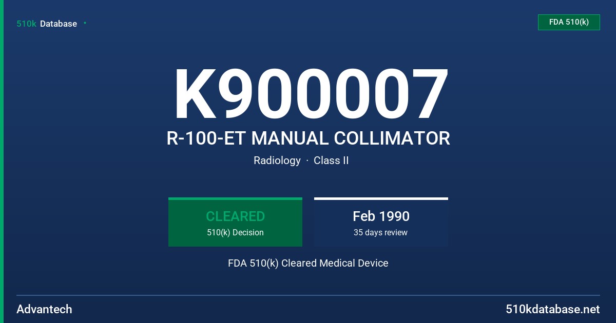 K900007 R-100-ET MANUAL COLLIMATOR FDA 510(k) Cleared Medical Device