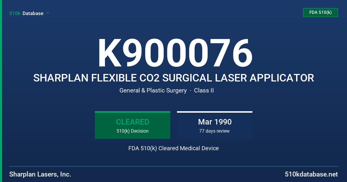 K900076 SHARPLAN FLEXIBLE CO2 SURGICAL LASER APPLICATOR FDA 510(k) Cleared Medical Device