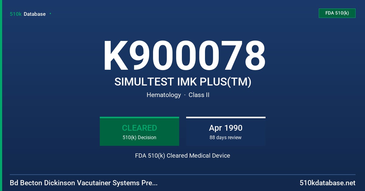 K900078 SIMULTEST IMK PLUS(TM) FDA 510(k) Cleared Medical Device
