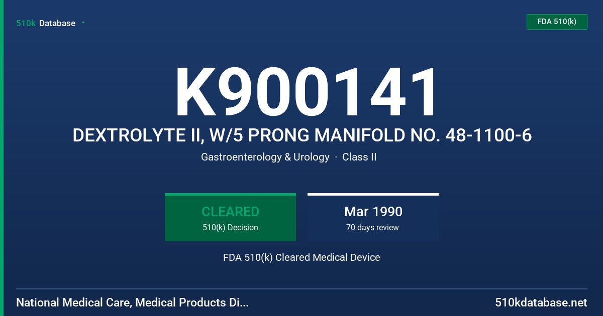 K900141 DEXTROLYTE II, W/5 PRONG MANIFOLD NO. 48-1100-6 FDA 510(k) Cleared Medical Device