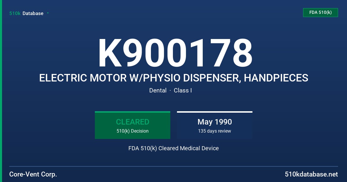 K900178 ELECTRIC MOTOR W/PHYSIO DISPENSER, HANDPIECES FDA 510(k) Cleared Medical Device