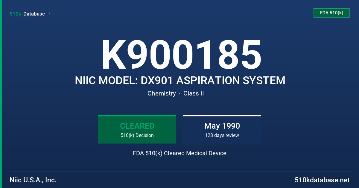 K900185 NIIC MODEL: DX901 ASPIRATION SYSTEM FDA 510(k) Cleared Medical Device