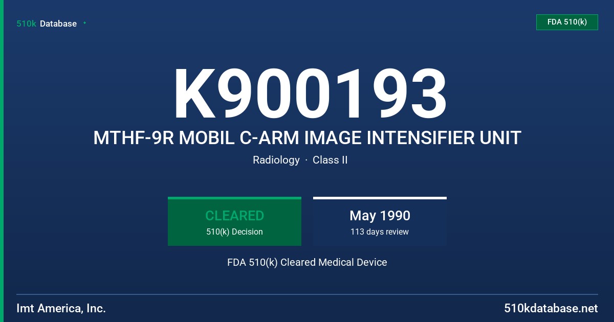 K900193 MTHF-9R MOBIL C-ARM IMAGE INTENSIFIER UNIT FDA 510(k) Cleared Medical Device