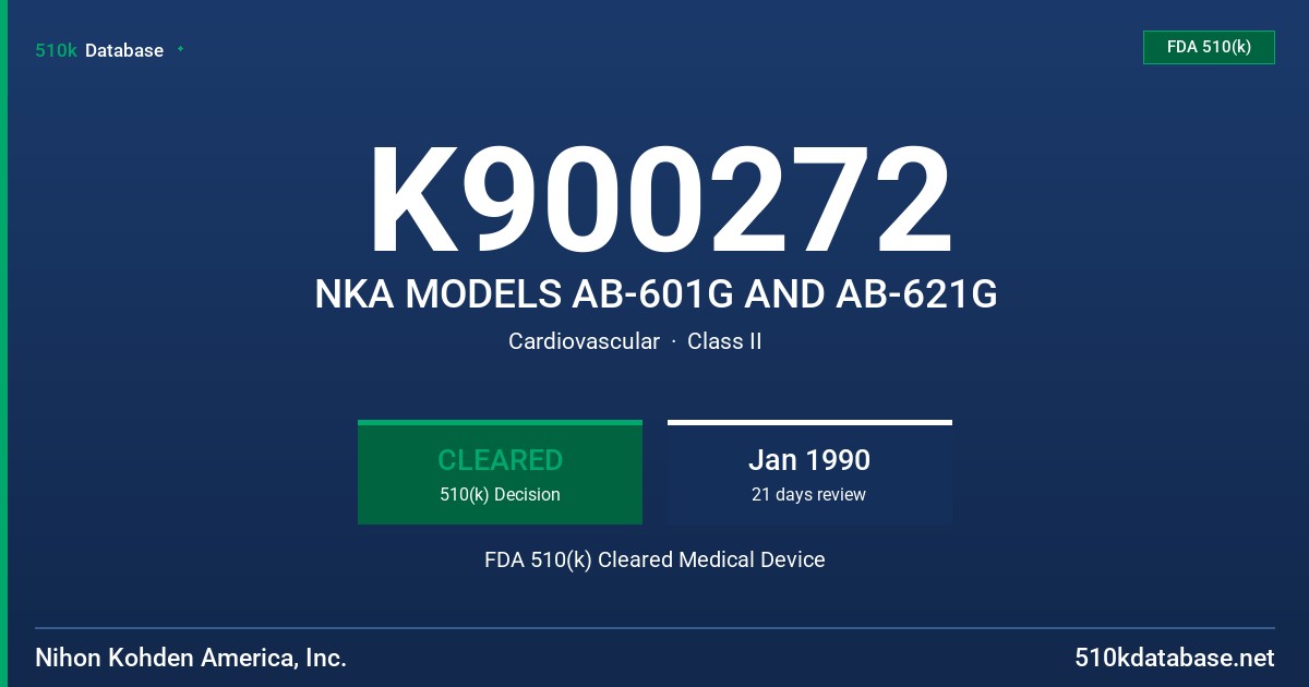 K900272 NKA MODELS AB-601G AND AB-621G FDA 510(k) Cleared Medical Device