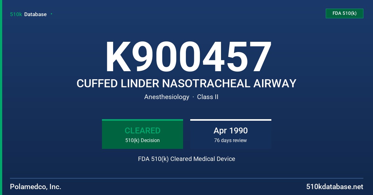 K900457 CUFFED LINDER NASOTRACHEAL AIRWAY FDA 510(k) Cleared Medical Device