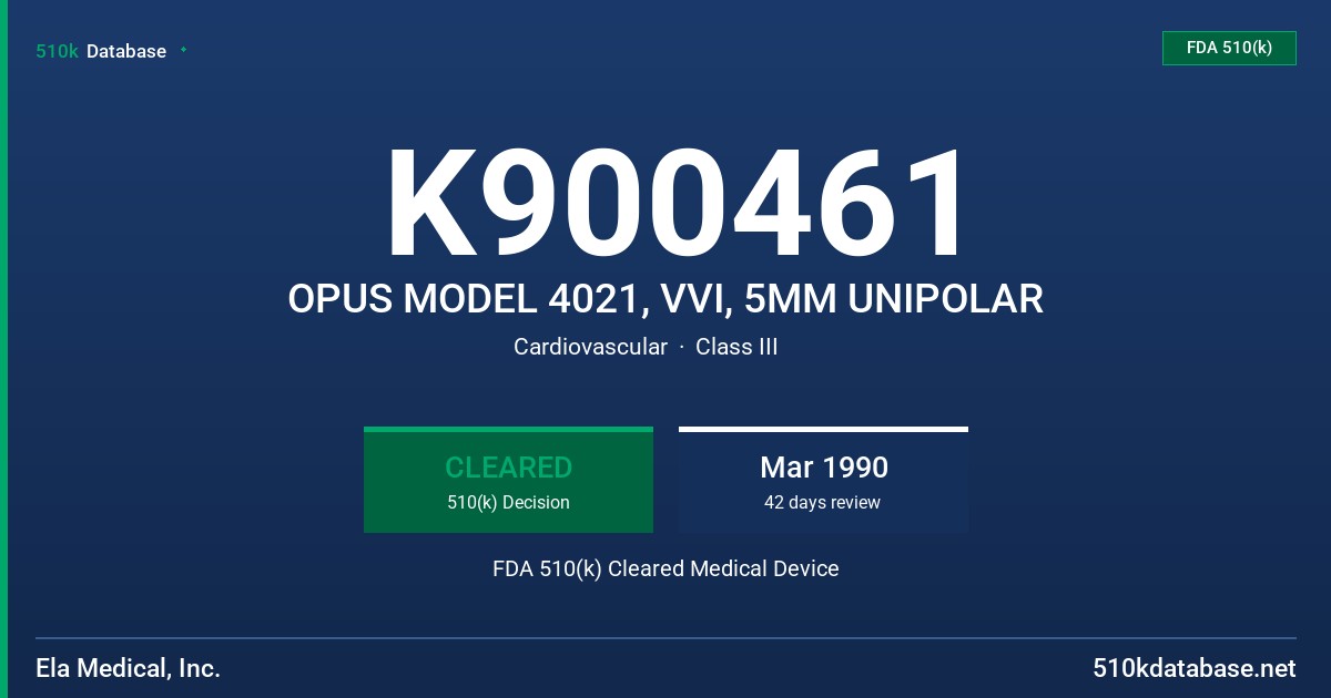 K900461 OPUS MODEL 4021, VVI, 5MM UNIPOLAR FDA 510(k) Cleared Medical Device