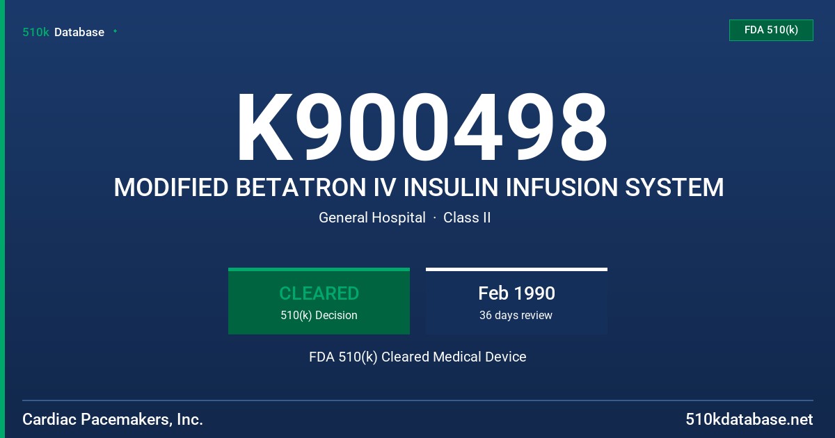 K900498 MODIFIED BETATRON IV INSULIN INFUSION SYSTEM FDA 510(k) Cleared Medical Device