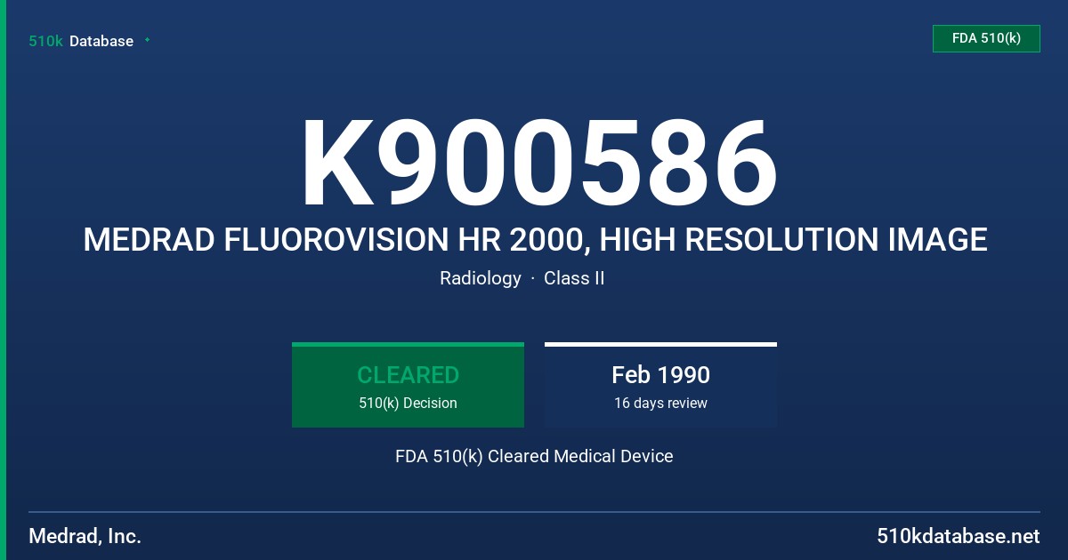 K900586 MEDRAD FLUOROVISION HR 2000, HIGH RESOLUTION IMAGE FDA 510(k) Cleared Medical Device