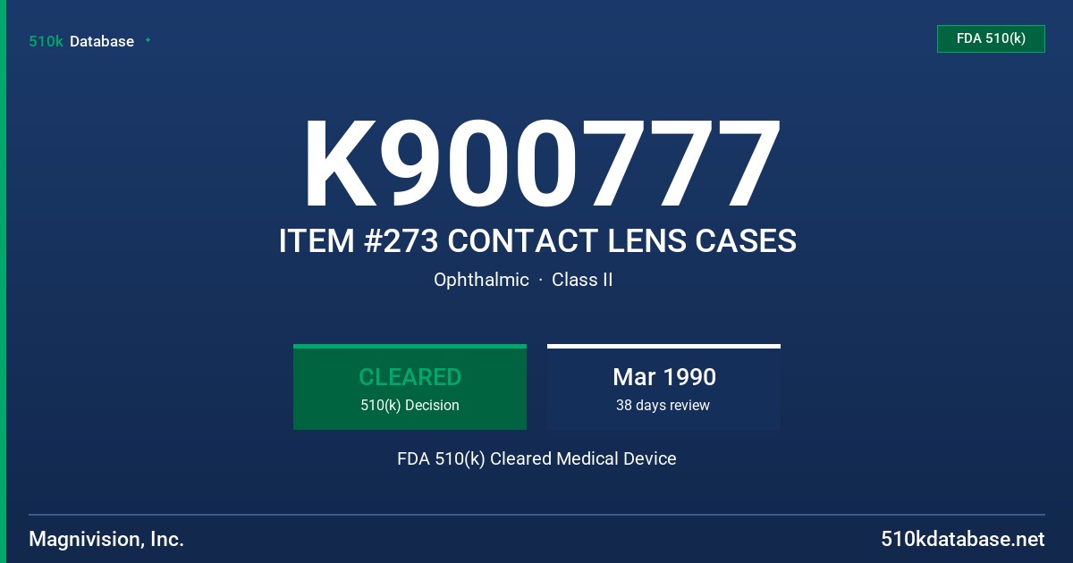 K900777 ITEM #273 CONTACT LENS CASES FDA 510(k) Cleared Medical Device