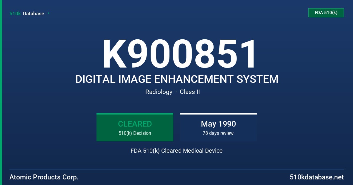 K900851 DIGITAL IMAGE ENHANCEMENT SYSTEM FDA 510(k) Cleared Medical Device